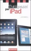 Copertina libro <b>Tutti pazzi per iPad</b>