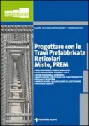 Copertina libro <b>Progettare con le travi prefabbricate reticolari miste, PREM</b>