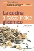 Copertina libro <b>La cucina a basso indice glicemico</b>