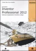 Copertina libro <b>Autodesk inventor professional 2012</b>