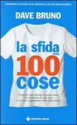 Copertina libro <b>La sfida delle 100 cose<br></b>(titolo originale o altro titolo: <i>The 100 thing challenge</i>)
