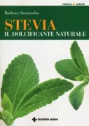 Copertina libro <b>Stevia, il dolcificante naturale</b>