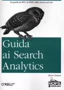Copertina libro <b>Guida ai Search Analytics<br></b>(titolo originale o altro titolo: <i>Mastering search analytics</i>)
