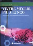 Copertina libro <b>Vivere meglio, piu a lungo<br></b>(titolo originale o altro titolo: <i>Live better, longer</i>)
