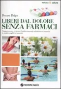 Copertina libro <b>Liberi dal dolore senza farmaci</b>