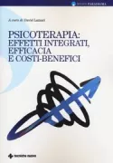 Copertina libro <b>Psicoterapia: effetti integrati, efficacia e costi-benefici</b>