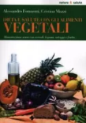 Copertina libro <b>Dieta e salute con gli alimenti vegetali</b>