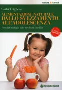 Copertina libro <b>Alimentazione naturale dallo svezzamento all'adolescenza</b>