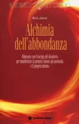Copertina libro <b>Alchimia dell'abbondanza<br></b>(titolo originale o altro titolo: <i>Alchemy of Abundance</i>)