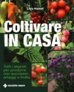 Copertina libro <b>Coltivare in casa<br></b>(titolo originale o altro titolo: <i>The RHS step-by-step veg patch</i>)