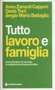Copertina libro <b>Tutto lavoro e famiglia</b>