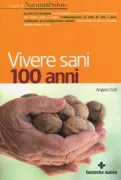 Copertina libro <b>Vivere sani 100 anni</b>