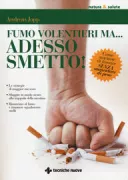 Copertina libro <b>Fumo volentieri ma ... adesso smetto!</b>