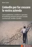 Copertina libro <b>LinkedIn per far crescere la vostra azienda<br></b>(titolo originale o altro titolo: <i>LinkedIn For Business</i>)