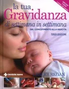 Copertina libro <b>La tua gravidanza di settimana in settimana<br></b>(titolo originale o altro titolo: <i>Your pregnancy week by week</i>)