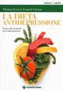 Copertina libro <b>La dieta antidepressione</b>