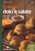 Copertina libro <b>Colazioni dolci e salate</b>
