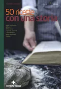 Copertina libro <b>50 ricette con una storia</b>