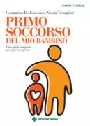 Copertina libro <b>Primo soccorso del mio bambino</b>
