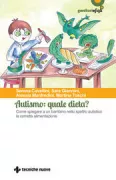 Copertina libro <b>Autismo: quale dieta?</b>