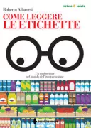 Copertina libro <b>Come leggere le etichette</b>