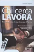 Copertina libro <b>Chi cerca lavora</b>