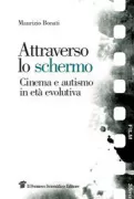 Copertina libro <b>Attraverso lo schermo</b>