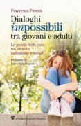 Copertina libro <b>Dialoghi impossibili tra giovani e adulti</b>