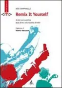 Copertina libro <b>Remix it yourself</b>
