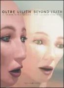 Copertina libro <b>Oltre Lilith: il femminino sacro</b>