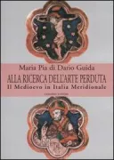 Copertina libro <b>Alla ricerca dell'arte perduta</b>