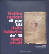 Copertina libro <b>Deliberazioni di partiti della Fabbrica de' 13 magistrati</b>