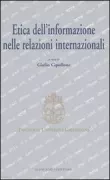 Copertina libro <b>Etica dell'informazione nelle relazioni internazionali</b>