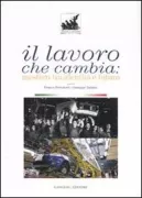 Copertina libro <b>Il lavoro che cambia: mestieri tra identità e futuro</b>