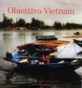 Copertina libro <b>Obiettivo Vietnam</b>