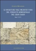 Copertina libro <b>Le murature nell'architettura del versante meridionale del Gran Sasso (secc. 11.-14.)</b>