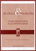 Copertina libro <b>Archivi & biblioteche<br></b>(titolo originale o altro titolo: <i>Archivi e biblioteche : sugli infestanti e le infestazioni</i>)