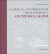 Copertina libro <b>La scienza della rappresentazione nella concezione di Guarino Guarini</b>