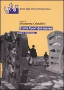Copertina libro <b>L'arte fuori dal museo</b>