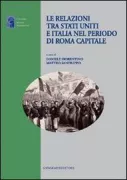 Copertina libro <b>Le relazioni tra Stati Uniti e Italia nel periodo di Roma capitale</b>