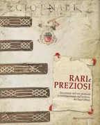 Copertina libro <b>Rari e preziosi: documenti dell'età moderna e contemporanea dall'archivio del Sant'Uffizio</b>