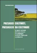 Copertina libro <b>Paesaggi coltivati, paesaggio da coltivare</b>