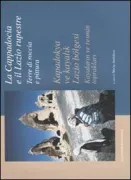 Copertina libro <b>La Cappadocia e il Lazio rupestre</b>