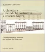 Copertina libro <b>Architettura e metodiche costruttive a Cosenza Nuova</b>