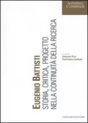 Copertina libro <b>Eugenio Battisti: storia, critica, progetto nella continuità della ricerca</b>