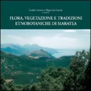 Copertina libro <b>Flora, vegetazione e tradizioni etnobotaniche di Maratea</b>