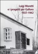 Copertina libro <b>Luigi Moretti e i progetti per Galloro, 1937-1942</b>