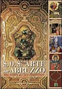 Copertina libro <b>S.O.S. arte dall'Abruzzo: una mostra per non dimenticare</b>