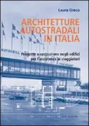 Copertina libro <b>Architetture autostradali in Italia</b>