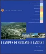 Copertina libro <b>I campus di Fisciano e Lancusi (1984-2011)</b>